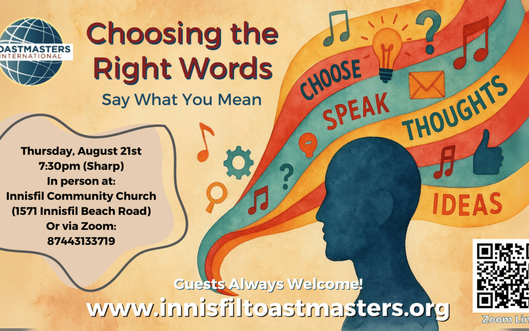 Innisfil Toastmasters – Choosing the Right Words