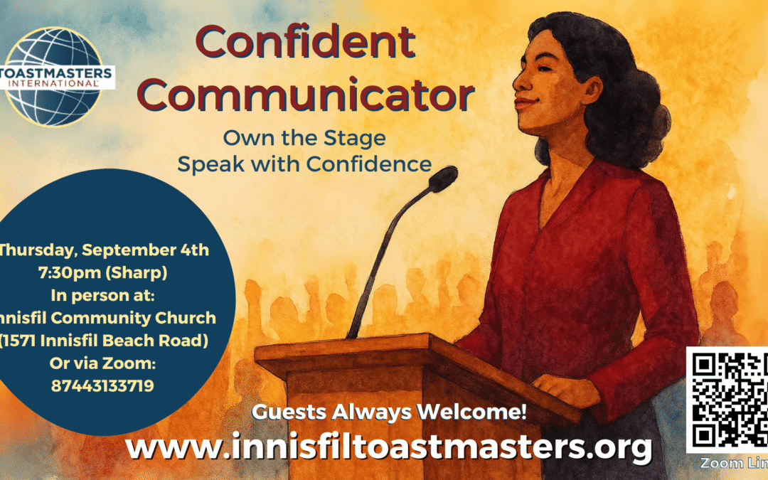 Innisfil Toastmasters – Confident Communicator: Own The Stage